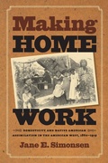 Cover: Making Home Work - The University of North Carolina Press