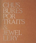 Cover: Chus Bures: Portraits and Jewellery - Ediciones El Viso
