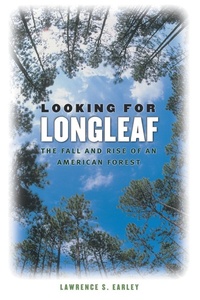 Abbildung von: Looking for Longleaf - The University of North Carolina Press