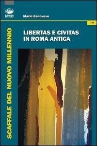 Abbildung von: Libertas e civitas in Roma antica - Scaffale del nuovo millennio;Bonanno