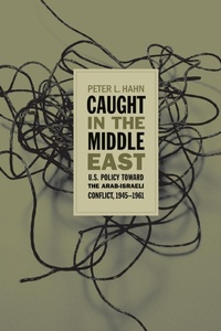 Enlarge image Cover: Caught in the Middle East - The University of North Carolina Press
