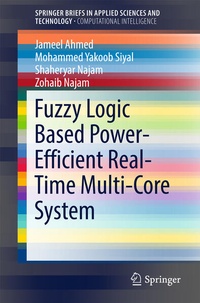 Enlarge image Cover: Fuzzy Logic Based Power-Efficient Real-Time Multi-Core System - Springer