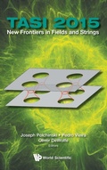 Cover: New Frontiers In Fields And Strings (Tasi 2015) - Proceedings Of The 2015 Theoretical Advanced Study Institute In Elementary Particle Physics - World Scientific Publishing Co Pte Ltd