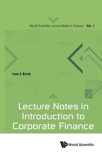 Enlarge image Cover: Lecture Notes In Introduction To Corporate Finance - World Scientific Publishing Co Pte Ltd
