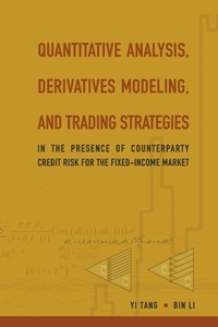 Enlarge image Cover: Quantitative Analysis, Derivatives Modeling, And Trading Strategies: In The Presence Of Counterparty Credit Risk For The Fixed-income Market - World Scientific Publishing Co Pte Ltd