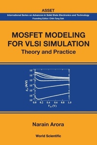 Enlarge image Cover: Mosfet Modeling For Vlsi Simulation: Theory And Practice - World Scientific Publishing Co Pte Ltd