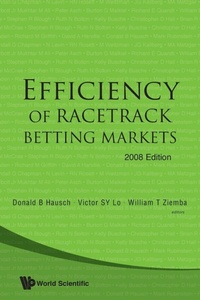 Enlarge image Cover: Efficiency Of Racetrack Betting Markets (2008 Edition) - World Scientific Publishing Co Pte Ltd