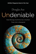 Cover: Undeniable: How Biology Confirms Our Intuition That Life Is Designed - HarperCollins