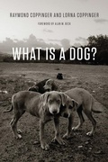 Cover: What Is a Dog? - University of Chicago Press