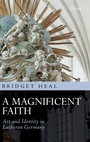 Cover: A Magnificent Faith - Oxford University Press