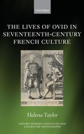 Cover: The Lives of Ovid in Seventeenth-Century French Culture - Oxford University Press