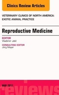 Cover: Reproductive Medicine, An Issue of Veterinary Clinics of North America: Exotic Animal Practice: Volume 20-2 - Elsevier