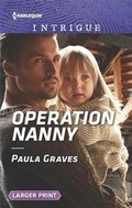 Cover: Operation Nanny - Harlequin Intrigue Larger Print