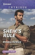 Cover: Sheik's Rule - Harlequin Intrigue Larger Print