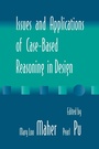 Cover: Issues and Applications of Case-Based Reasoning to Design - Psychology Press