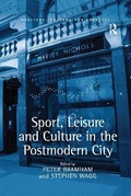Cover: Sport, Leisure and Culture in the Postmodern City - Routledge