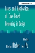 Cover: Issues and Applications of Case-Based Reasoning to Design - Psychology Press