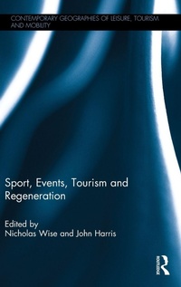 Bild vergrößern Bild: Sport, Events, Tourism and Regeneration - Routledge