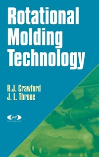 Enlarge image Cover: Rotational Molding Technology - William Andrew Publishing