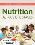 Cover: Nutrition Across Life Stages - Jones and Bartlett Publishers, Inc