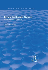 Enlarge image Cover: Beyond the Security Dilemma - Routledge