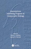 Cover: Assumptions Inhibiting Progress in Comparative Biology - CRC Press