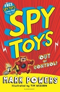 Cover: Spy Toys: Out of Control! - Bloomsbury Childrens Books