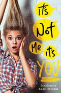 Cover: It's Not Me, It's You - Scholastic