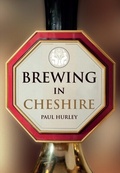 Cover: Brewing in Cheshire - Amberley Publishing