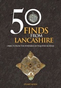 Cover: 50 Finds From Lancashire - Amberley Publishing