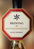 Cover: Brewing in Nottinghamshire - Amberley Publishing