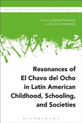 Cover: Resonances of El Chavo del Ocho in Latin American Childhood, Schooling, and Societies - Bloomsbury Academic