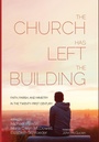 Cover: The Church Has Left the Building - Wipf & Stock Publishers