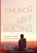 Cover: The Church Has Left the Building - Wipf & Stock Publishers