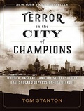 Cover: Terror in the City of Champions - Tantor Media, Inc