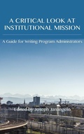 Cover: Critical Look at Institutional Mission - Parlor Press