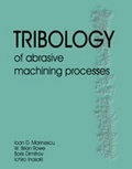 Cover: Tribology of Abrasive Machining Processes - William Andrew Publishing