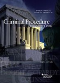 Enlarge image Cover: Criminal Procedure, Prosecuting Crime - LEG Inc. (dba West Academic Publishing