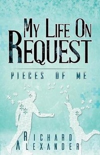 Enlarge image Cover: My Life on Request - Pieces of Me - Austin Macauley Publishers