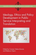 Cover: Ideology, Ethics and Policy Development in Public Service Interpreting and Translation - Multilingual Matters