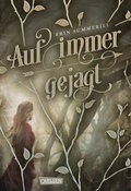 Cover: Auf immer gejagt (K&ouml;nigreich der W&auml;lder 1) - Carlsen