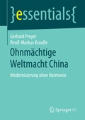 Cover: Ohnm&auml;chtige Weltmacht China - Springer VS