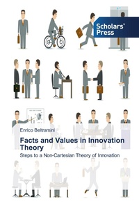 Enlarge image Cover: Facts and Values in Innovation Theory - Scholars' Press