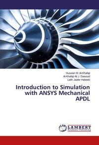 Enlarge image Cover: Introduction to Simulation with ANSYS Mechanical APDL - LAP Lambert Academic Publishing