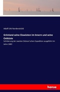 Cover: Groenland seine Eiswuesten im Innern und seine Ostkueste - Hansebooks