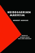 Cover: Heideggerian Marxism - University of Nebraska Press