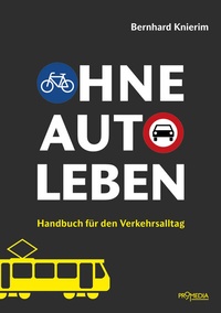 Abbildung von: Ohne Auto leben - Promedia