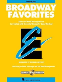 Abbildung von: Essential Elements Broadway Favorites: Conductor - Hal Leonard Publishing Corporation