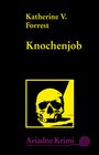 Cover: Knochenjob - Argument Verlag GmbH