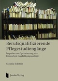 Cover: Berufsqualifizierende Pflegestudieng&auml;nge - Lippe Verlag